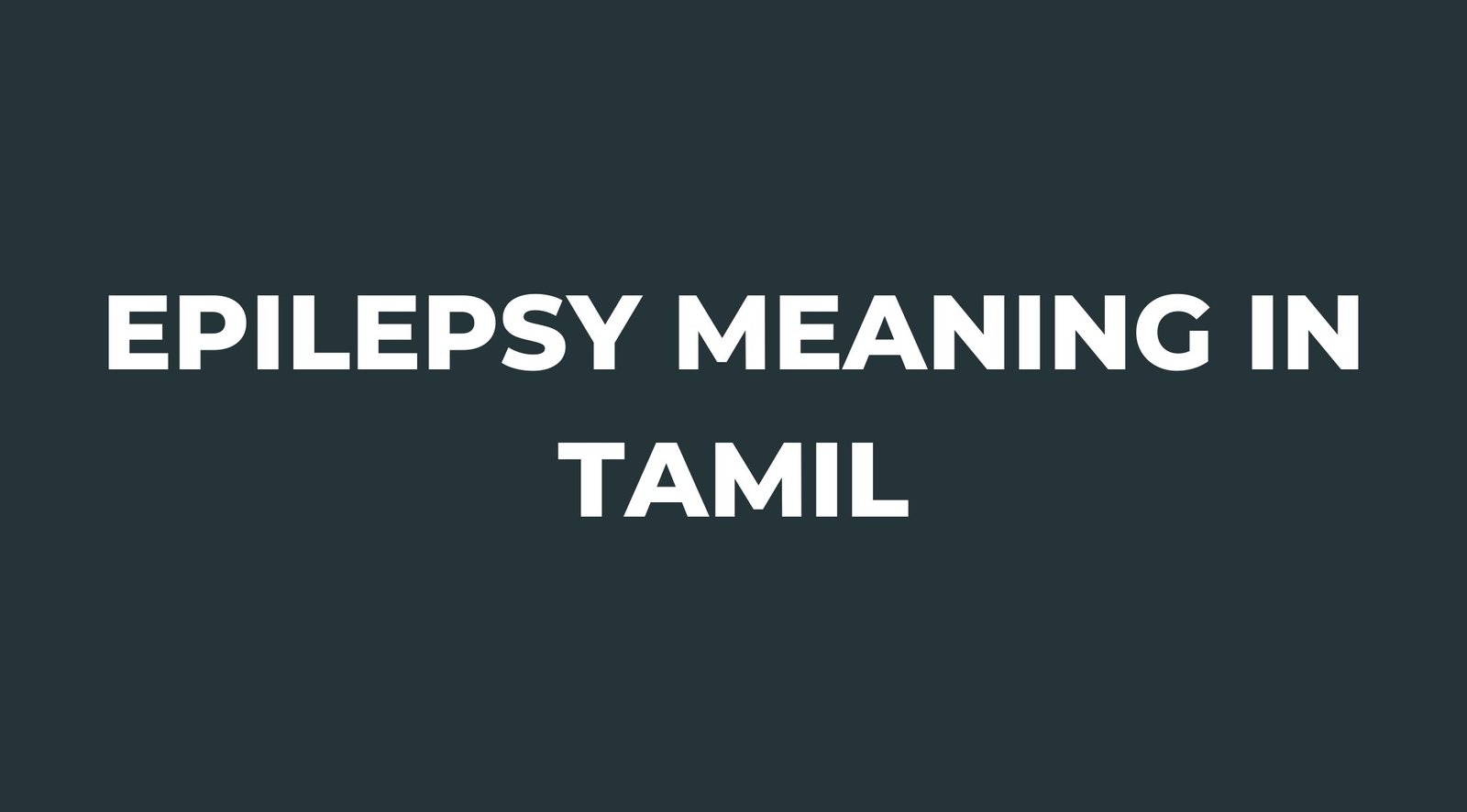 Epilepsy Meaning in Tamil